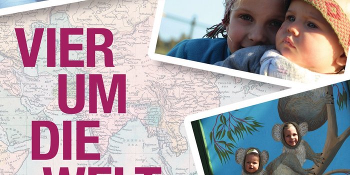 Fernreisen mit Kindern - Mit der Familie auf Weltreise - Buch Vier um die Welt von Alexandra Frank