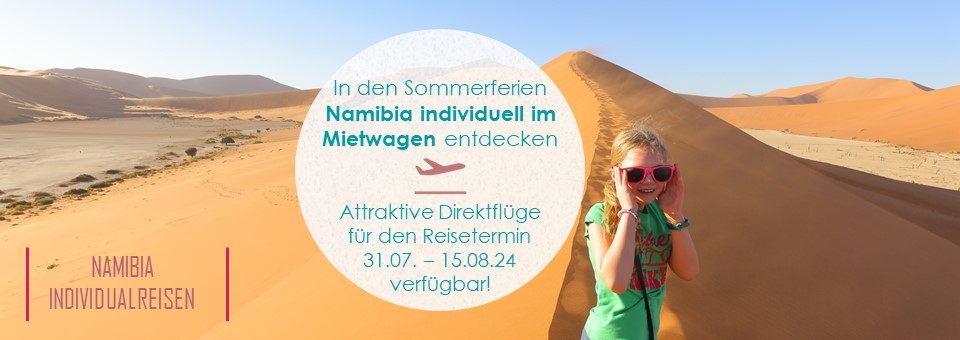 Namibia individuell im Mietwagen - Namibia Familienreise - Sommerferien 2024